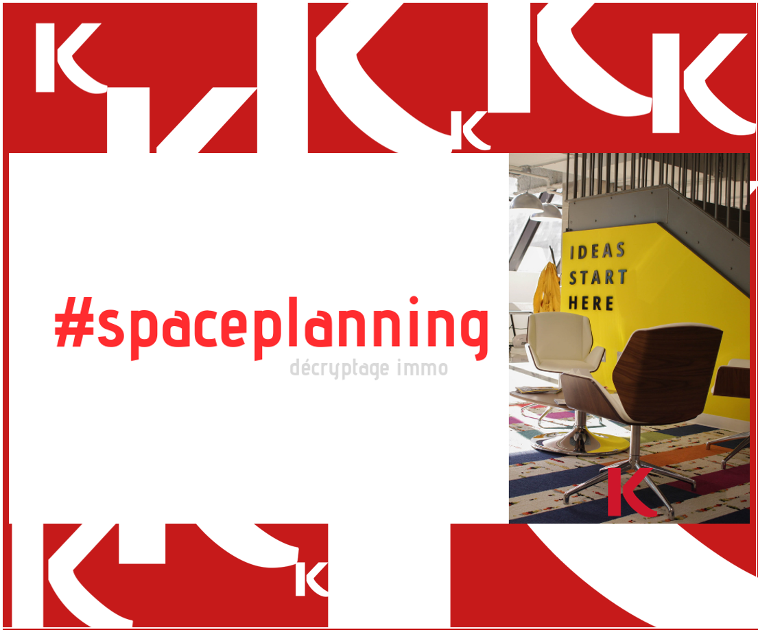 LE SPACE PLANNING - DÉCRYPTAGE IMMOBILIER