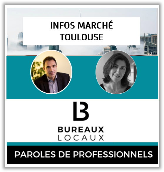 GUILLAUME ROUZIES PARLE IMMOBILIER D'ENTREPRISE A TOULOUSE SUR BUREAUX LOCAUX