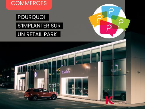 Pourquoi ouvrir son commerce en Retail Park ?